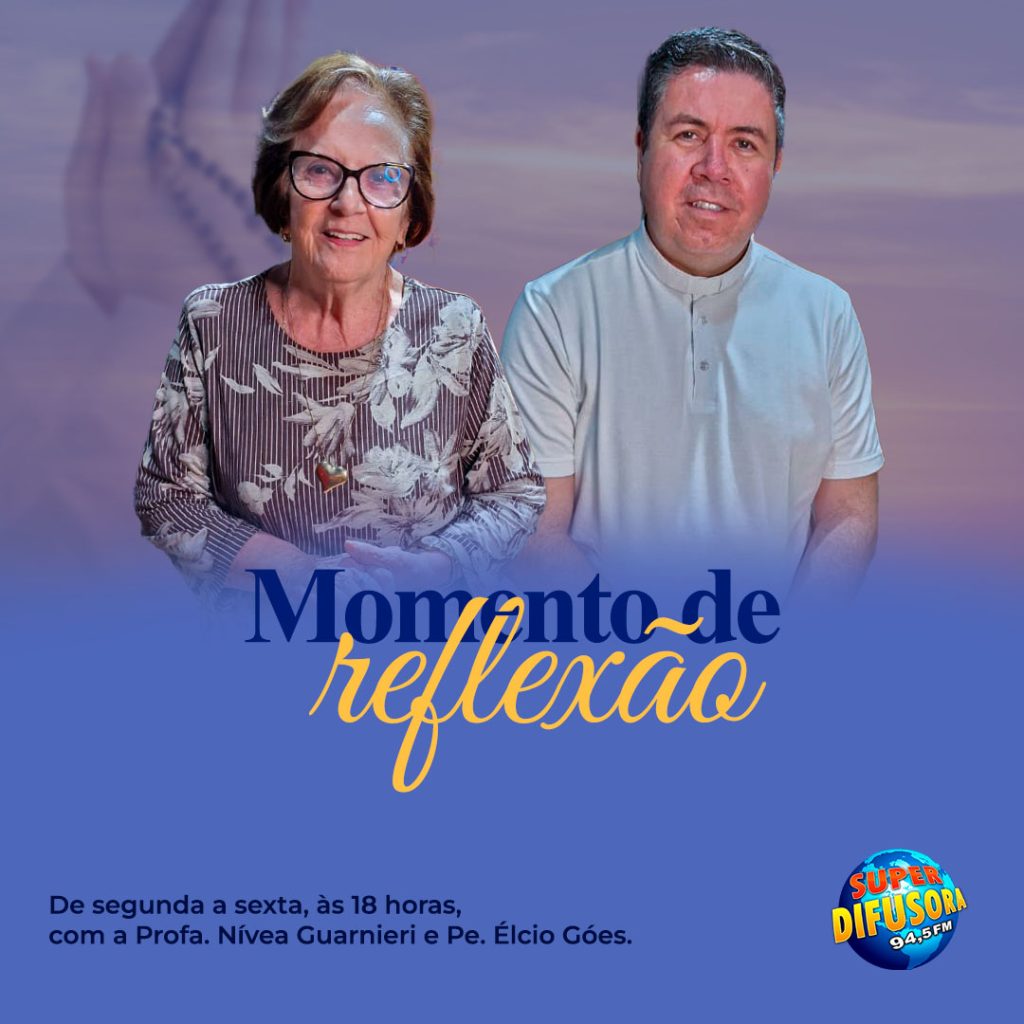 Capa do Programa Momento de Reflexão, com a Professora Nívea Guarnieri e Padre Élcio Góes